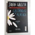 CAUTAND-O PE ALASKA  -  JOHN GREEN 